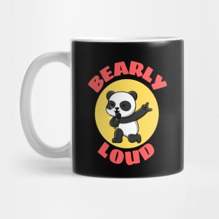 Bearly Loud | Bear Pun Mug